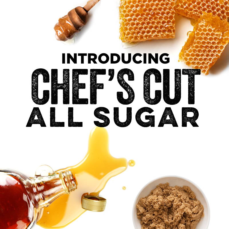 Introducing our Chef’s Cut All Sugar Line!